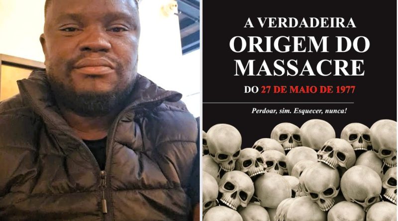 Jornalista anuncia lançamento da obra “A Verdadeira Origem do Massacre do 27 de Maio de 1977” Jornalista anuncia lançamento da obra “A Verdadeira Origem do Massacre do 27 de Maio de 1977”